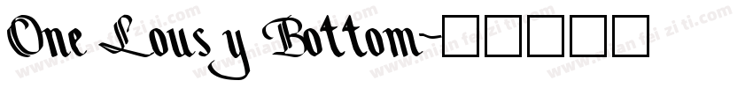 One Lousy Bottom字体转换